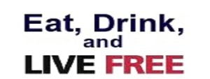 Eat Drink & Live Free